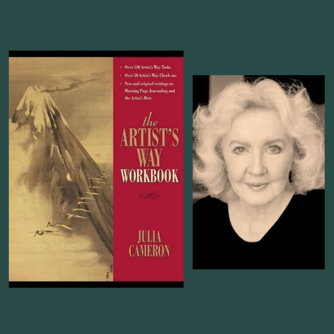 📚The Artist's Way Julia Cameron Without The Artist's Way, there