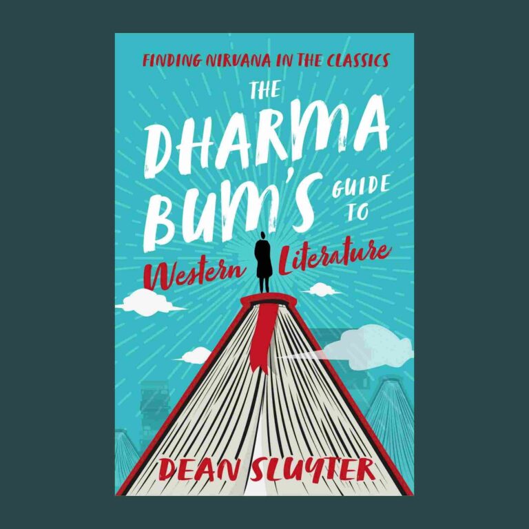 Dean Sluyter’s Dharma Bum’s Guide to Western Literature